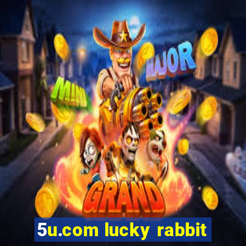 5u.com lucky rabbit